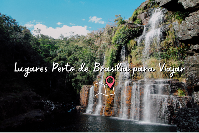 Lugares Perto de Brasília para Viajar