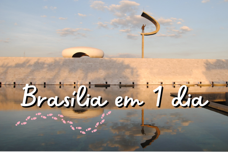 O que fazer em Brasília em 1 dia